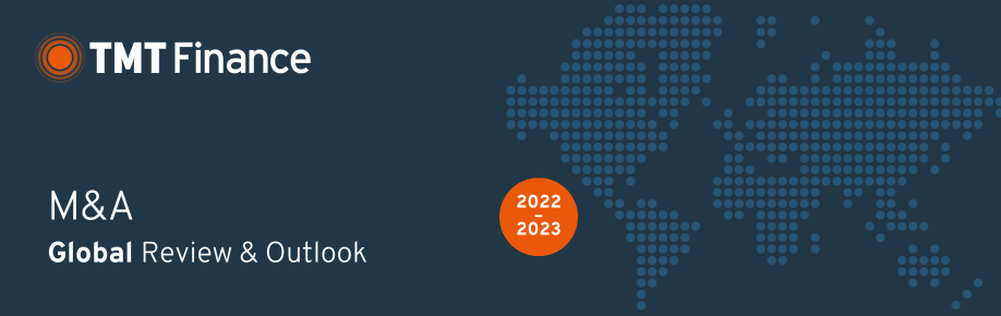 TMT Finance M&A Global Review & Outlook 2022-2023