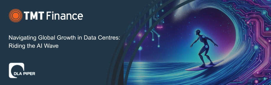 Navigating Global Growth in Data Centres: Riding the AI Wave